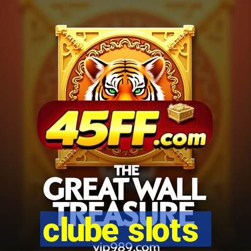 clube slots